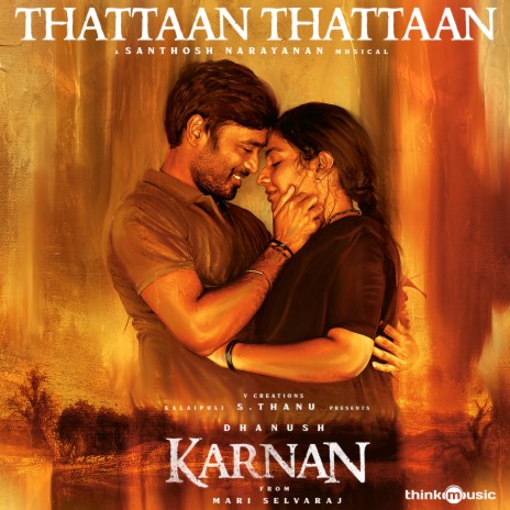 Thattaan Thattaan (From Karnan) ft. Dhanush & Meenakshi Elayaraja | Boomplay Music