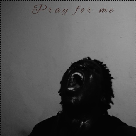 pray for me | Boomplay Music