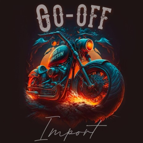Go off | Boomplay Music