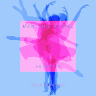 Dancing Alone (Acoustic)