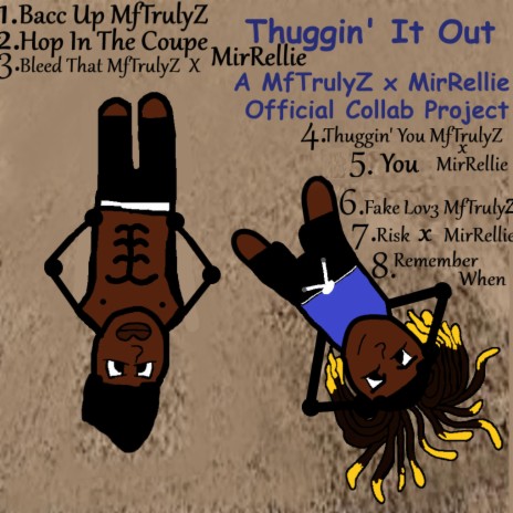 Thuggin' You ft. MirRellie & Lucas