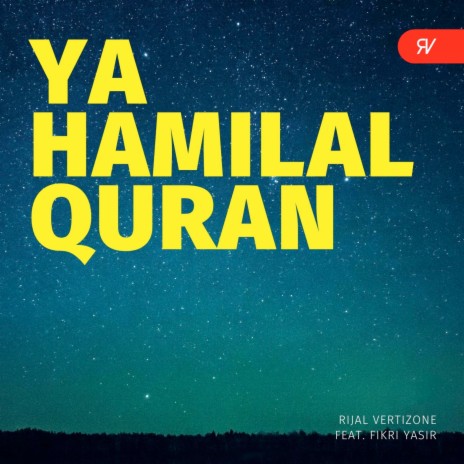 Ya Hamilal Quran ft. Fikri Yasir