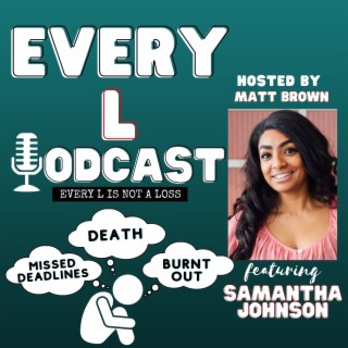Ep 16 | Tough Love: Overcoming Loss and Resilience in Business and Life feat. Samantha Johnson
