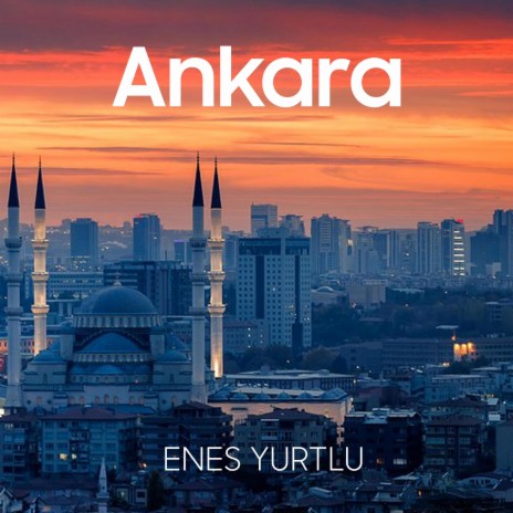 Ankara | Boomplay Music