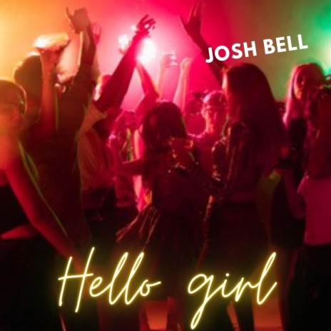 Hello girl | Boomplay Music