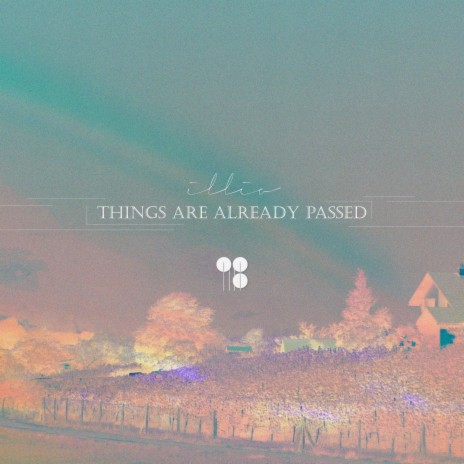 Things Are Already Passed | Boomplay Music