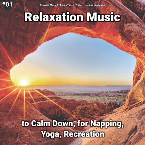 Unwinding Song ft. Yoga & Relaxing Spa Music