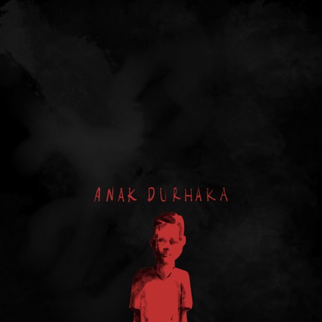 Anak Durhaka | Boomplay Music