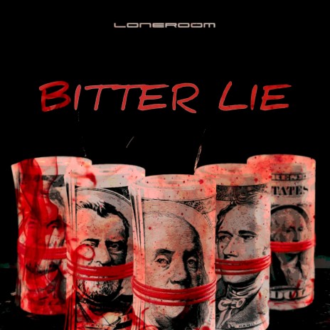 Bitter Lie | Boomplay Music