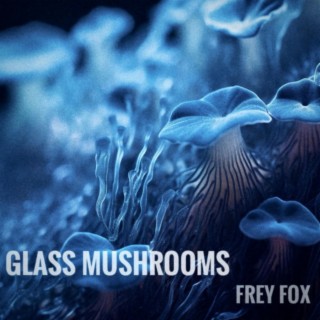glass mushrooms