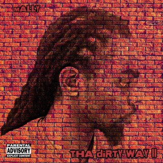 Tha Dirty Way II