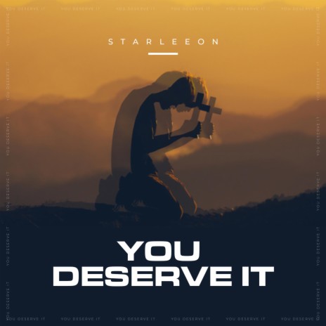 You deserve it | Boomplay Music