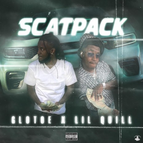 ScatPack ft. Lil Quill