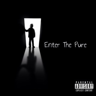 Enter The Pure