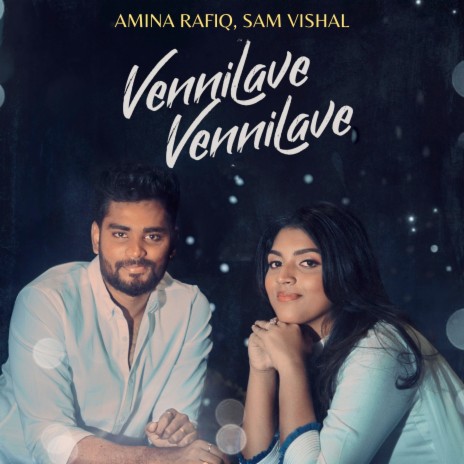 Vennilave Vennilave ft. Sam Vishal | Boomplay Music