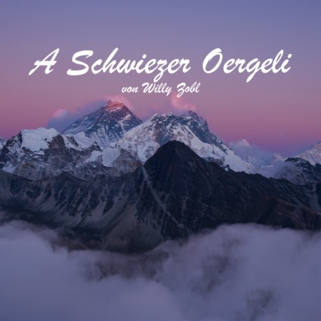 A Schwiezer Oergeli | Boomplay Music