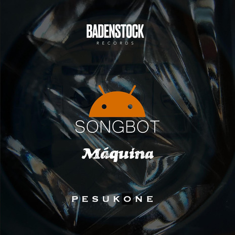 Máquina ft. SongBot