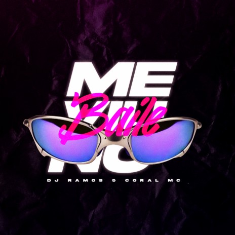 Me Viu no Baile ft. Coral Mc | Boomplay Music