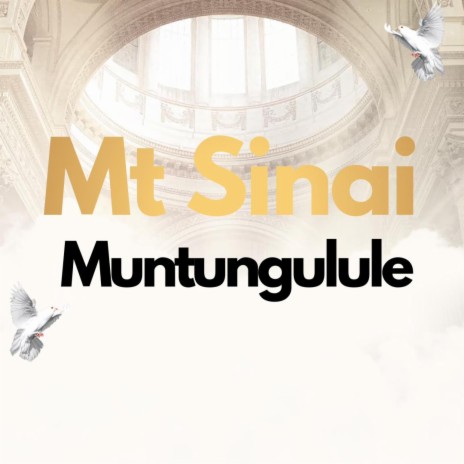Muntungulule Mount Sinai | Boomplay Music