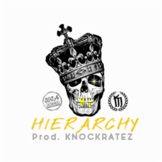 Hierarchy (feat. King Myles)