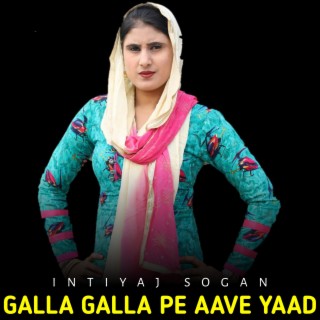 Galla Galla Pe Aave Yaad