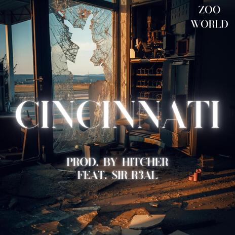 Cincinnati ft. Prod. By Hitcher | Boomplay Music