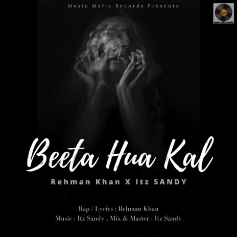 Beeta hua kal ft. Rehman Khan | Boomplay Music