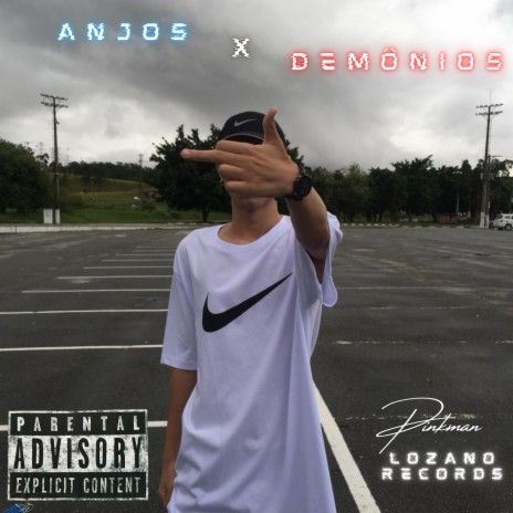 Anjos x Demônios ft. Lozanorealz