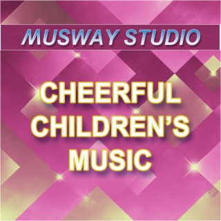 Cheerful Children's Music