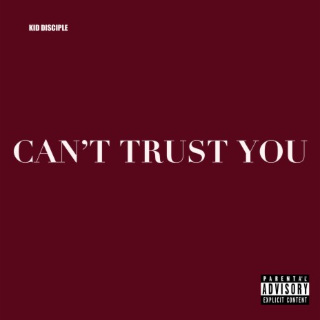 Cant Trust You | Boomplay Music