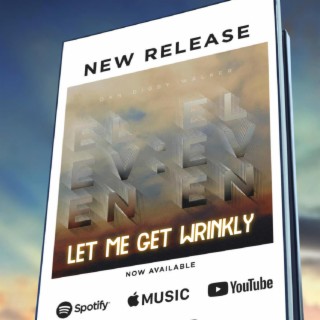 Let Me Get Wrinkly lyrics | Boomplay Music