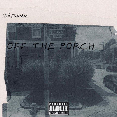 OFF THE PORCH | Boomplay Music
