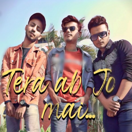 Tera Ab Jo Mai ft. IFTI & Al Aamir | Boomplay Music