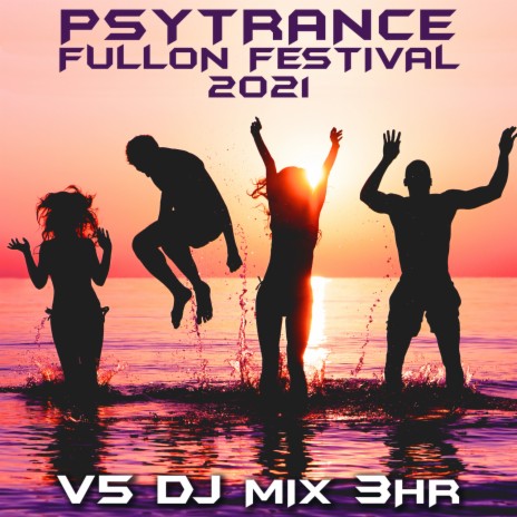 Oscillating Particles (Psy Trance Fullon Festival 2021 DJ Mixed) | Boomplay Music