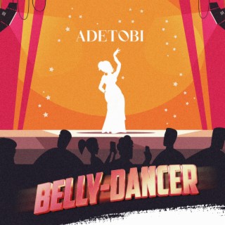 Belly dancer lyrics | Boomplay Music