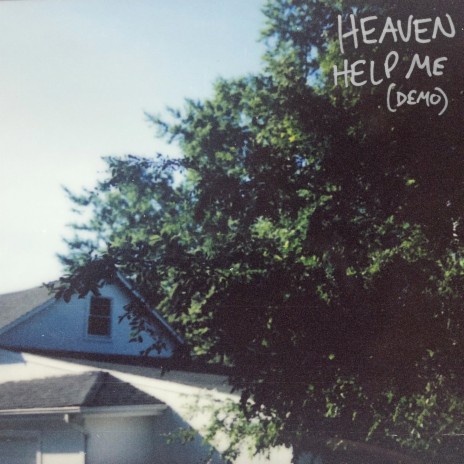 Heaven Help Me (Demo)