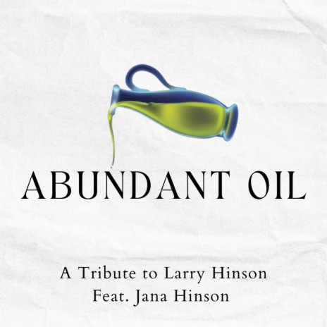 Abundant Oil ft. Jana Hinson | Boomplay Music