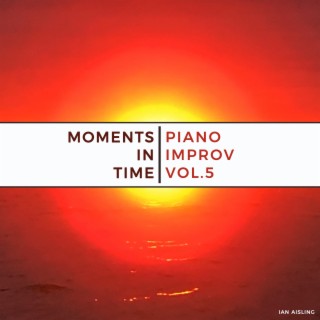 Moments In Time: Piano Improv, Vol. 5