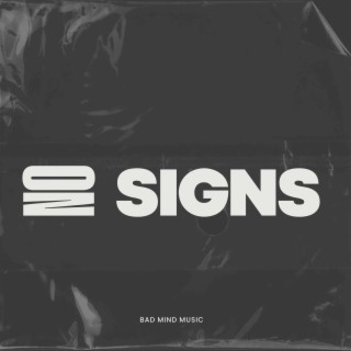 No Signs | Boomplay Music