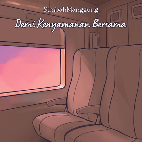 Demi Kenyamanan Bersama | Boomplay Music