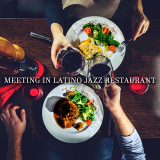 Meeting in Latino Jazz Restaurant: Romantic Dinner with Jazz in the Background
