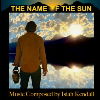 The Name of The Sun (Original Motion Picture Soundtrack)