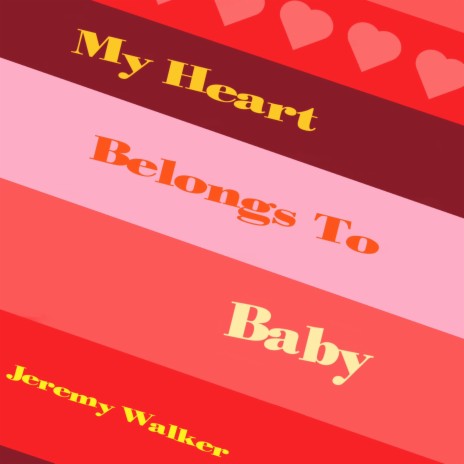 My Heart Belongs To Baby | Boomplay Music