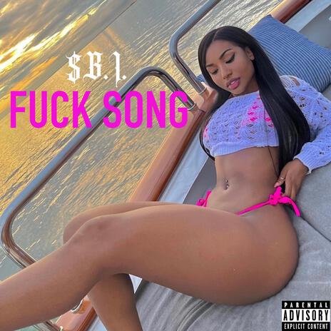 FUCK SONG | Boomplay Music