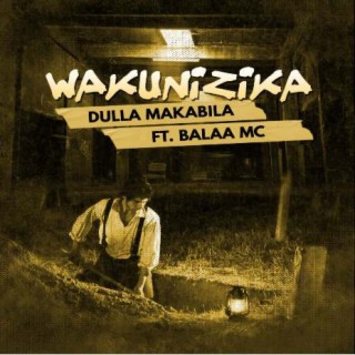 Wakunizika ft. Balaa Mc lyrics | Boomplay Music