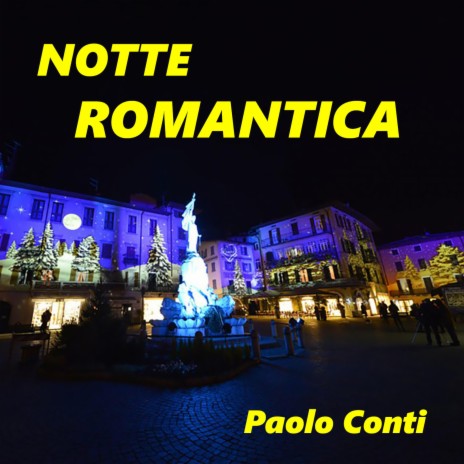 Notte romantica (Special Version) | Boomplay Music