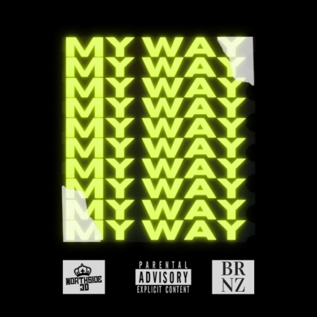 MY WAY (feat. Brnz) | Boomplay Music