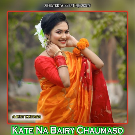 Kate Na Bairy Chaumaso | Boomplay Music