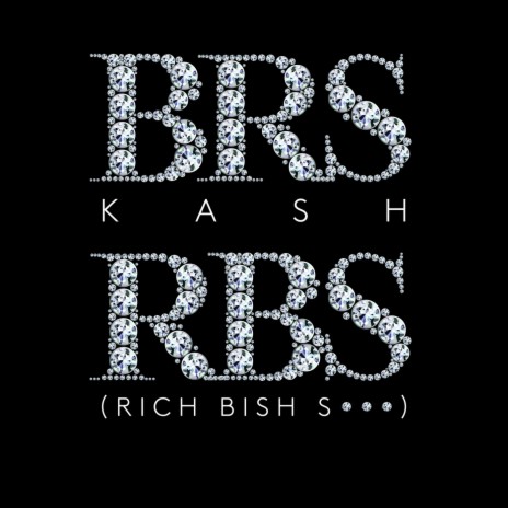 RBS (Rich Bish Shit) | Boomplay Music