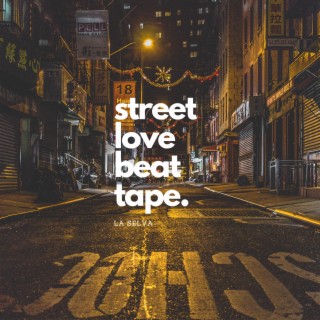 Street Love Beat Tape (instrumental) vol.1